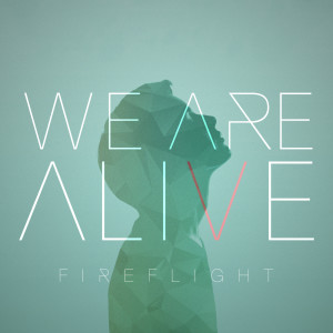 Album We Are Alive from Fireflight