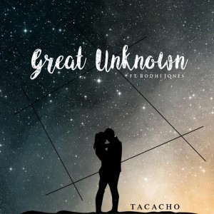 Tacacho的專輯Great Unknown