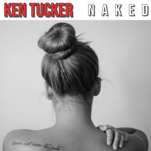 Album Naked from Ken Tucker