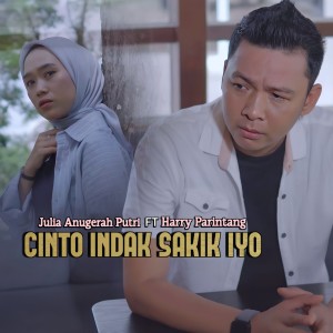 Listen to Cinto Indak Sakik Iyo song with lyrics from Julia Anugerah Putri