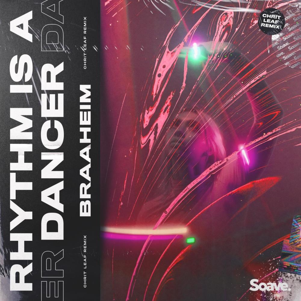 Rhythm Is A Dancer - Chrit Leaf Remix