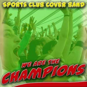 ดาวน์โหลดและฟังเพลง We Are The Champions พร้อมเนื้อเพลงจาก Sports Club Cover Band