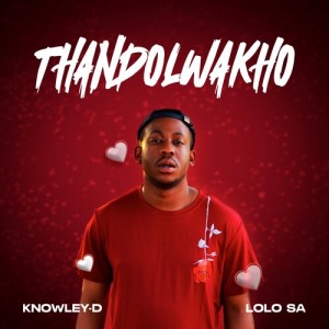 Album Thando Lwakho from KNOWLEY-D