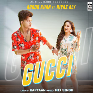 收聽Aroob Khan的Gucci歌詞歌曲