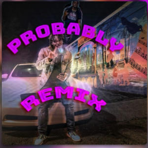 อัลบัม Probably Remix (feat. Smokephi Beej) [Explicit] ศิลปิน Smokephi Beej