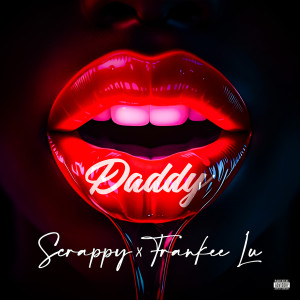 Listen to Daddy (Explicit) song with lyrics from Lil Scrappy