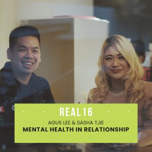 收听Agus Lee的Real16 - Mental Health In Relationship歌词歌曲