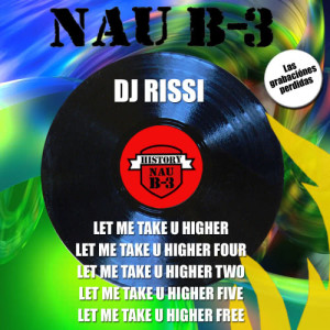 收聽DJ Rissi的Let Me Take U Higher歌詞歌曲