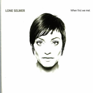 ดาวน์โหลดและฟังเพลง When First We Met พร้อมเนื้อเพลงจาก Lone Selmer