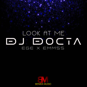 收聽DJ Docta的Look at Me歌詞歌曲