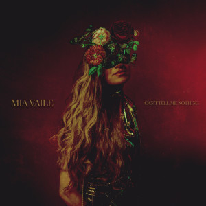Album Can't Tell Me Nothing from Mia Vaile