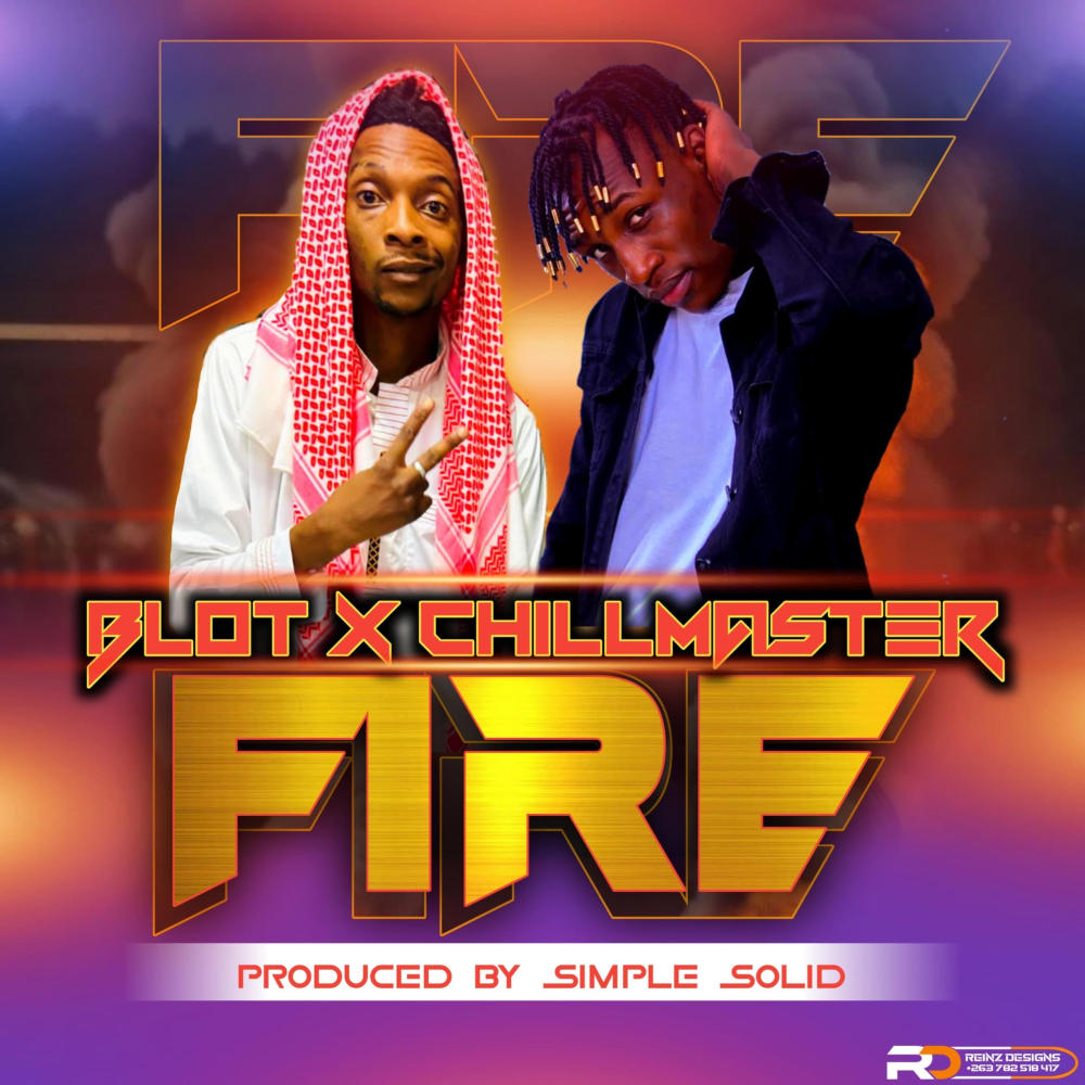 Fire (feat. Chilmaster & Blot)