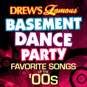 The Hit Crew的專輯Drew's Famous Basement Dance Party: Favorite Songs Of The 00s