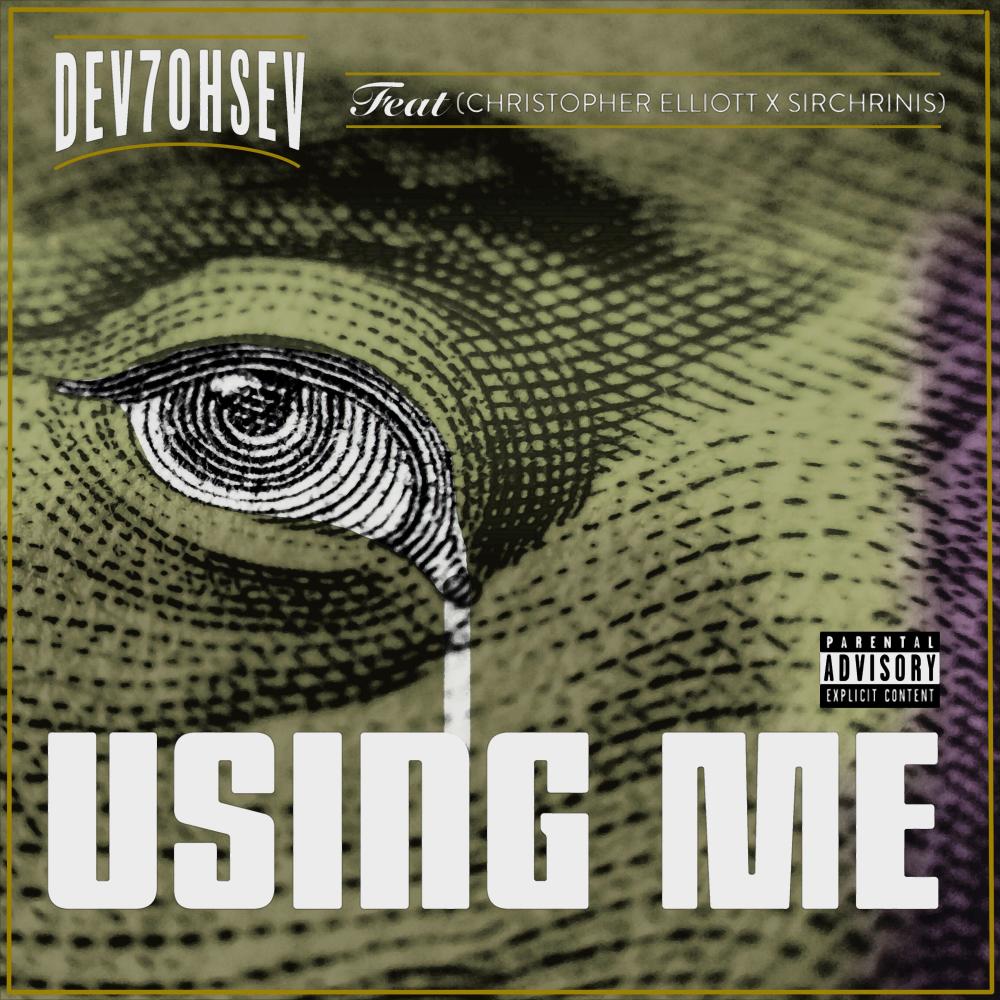 Using Me (feat. Christopher Elliott & SirChrinis) (Explicit)