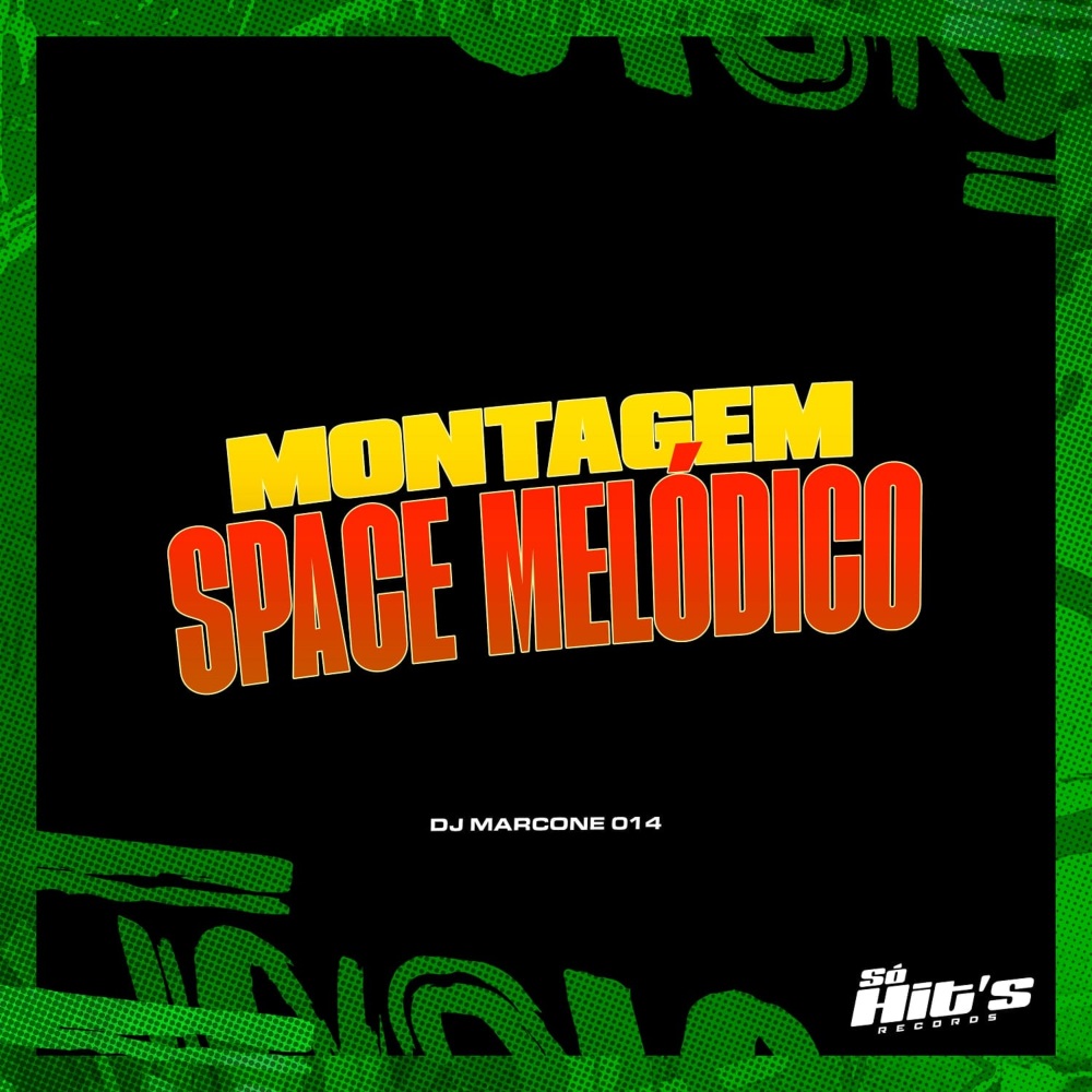 Montagem Space Melódico (Explicit)