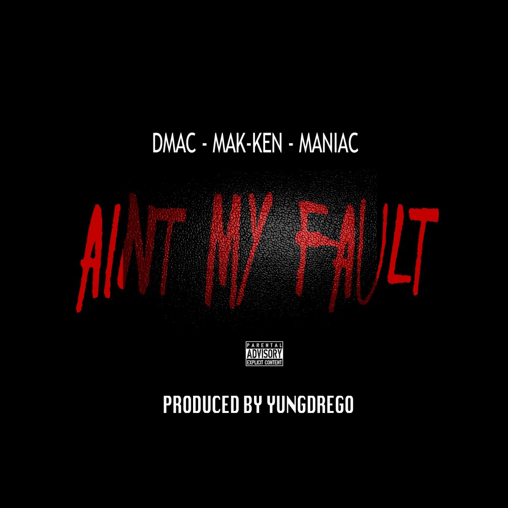 Aint My Fault (Explicit)