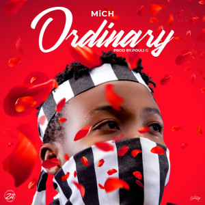 收聽MiCH的Ordinary歌詞歌曲