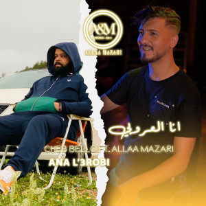 Listen to Ana L'3robi song with lyrics from Cheb Bello