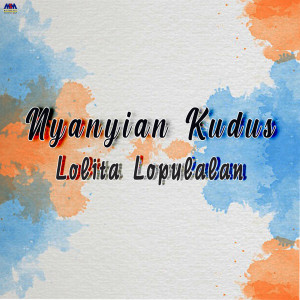Album Nyanyian Kudus from Lolita Lopulalan