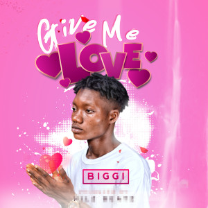 Album Give Me Love from BIGGI