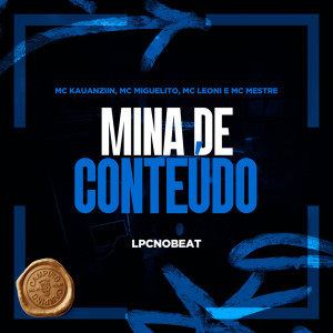 MC KAUANZIIN的專輯Mina de Conteúdo (Explicit)
