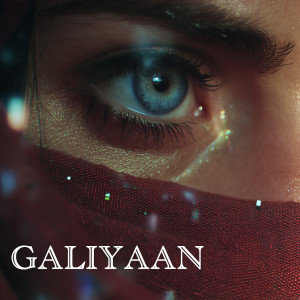 Listen to Galiyaan song with lyrics from Akshay Punse
