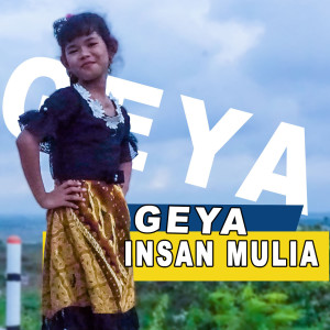 Listen to Insan Mulia song with lyrics from GEYA