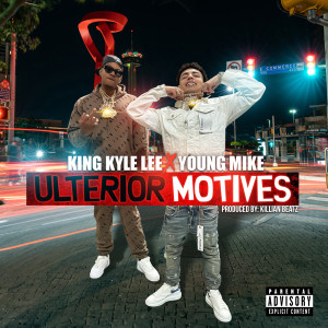 King Kyle Lee的專輯Ulterior Motives (Explicit)