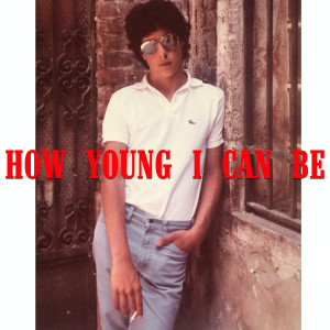 Porter Block的专辑How Young I Can Be