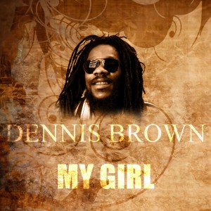 收聽Dennis Brown的My Girl歌詞歌曲