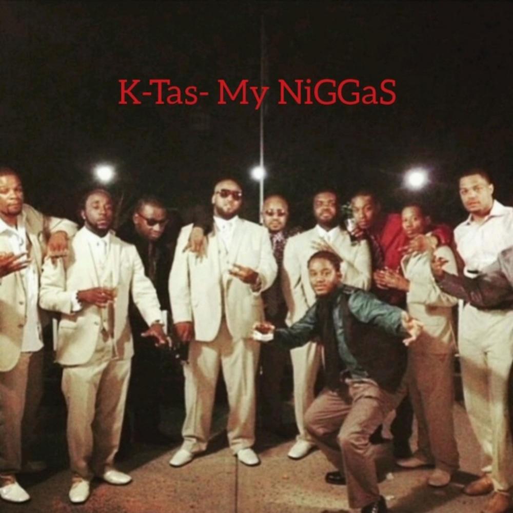 My NiGGas (Explicit)