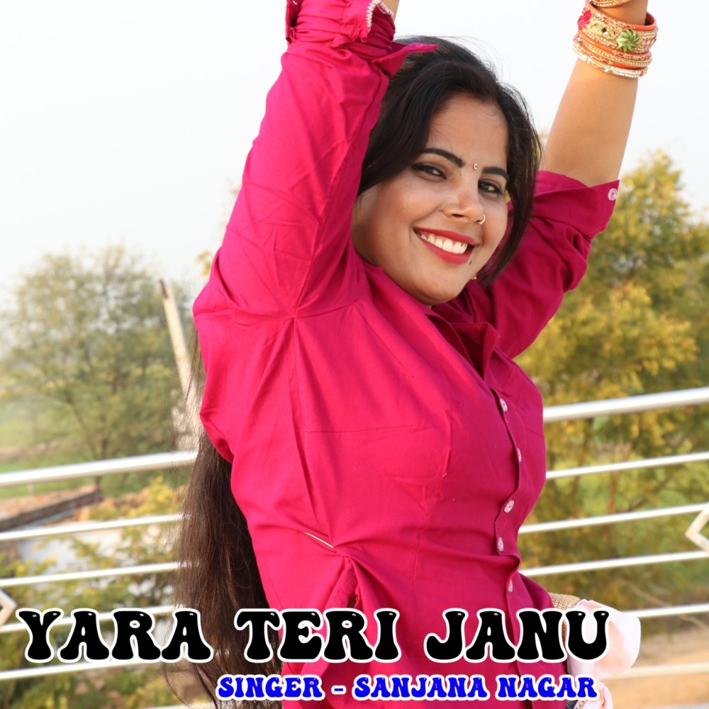 Yara Teri Janu