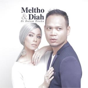 Dengarkan Di Dalam Doaku lagu dari Meltho & Diah dengan lirik