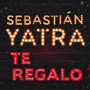 收聽Sebastian Yatra的Te Regalo歌詞歌曲