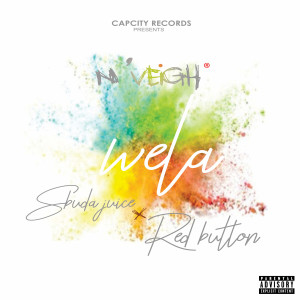 Listen to Wela (Explicit) song with lyrics from N Veigh