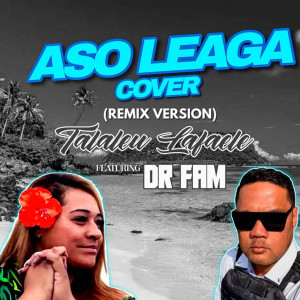 Talaleu Lafaele的專輯Aso Leaga (Remix)
