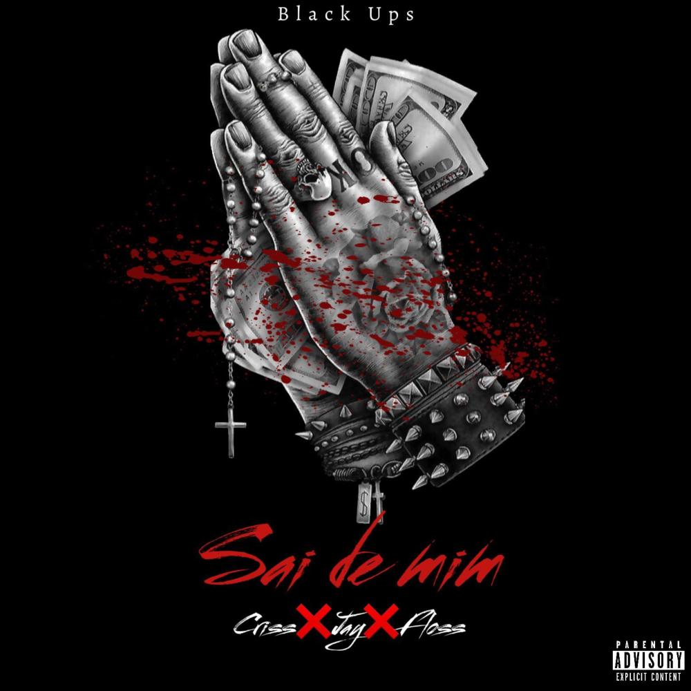 Sai De Mim (feat. LucidChris, Jay OTF & Floss) (Explicit)