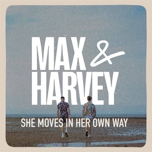 อัลบัม She Moves in Her Own Way ศิลปิน Max & Harvey