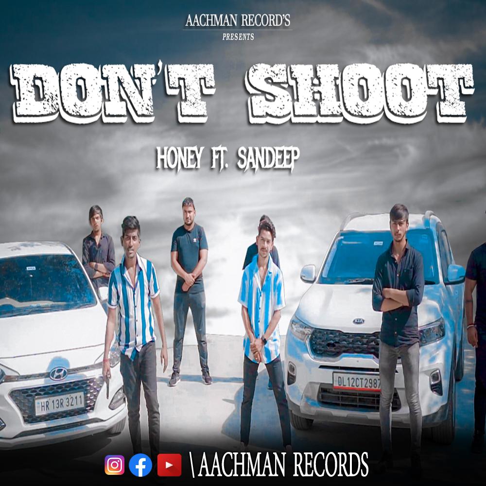 Don't Shoot(feat. Stoned Honey & Sandeep)