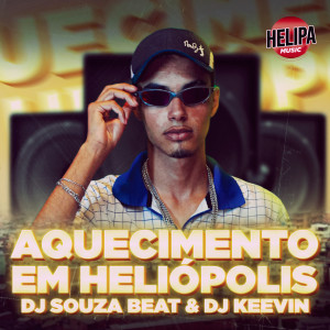 收聽DJ KEEVIN的Aquecimento em Heliópolis歌詞歌曲