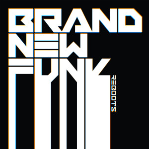 收聽Adam F的Brand New Funk Revisited (Adam F Reboot)歌詞歌曲