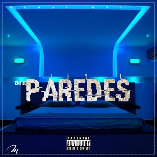 Entre Paredes (Explicit)