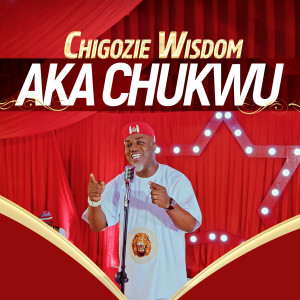 Listen to Aka Chukwu song with lyrics from Chigozie Wisdom