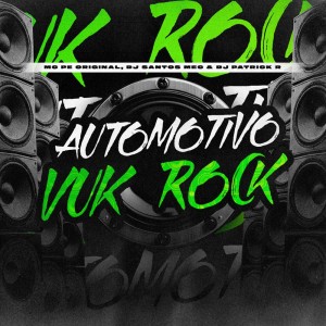 Listen to Automotivo Vuk Rock (Explicit) song with lyrics from MC Pê Original