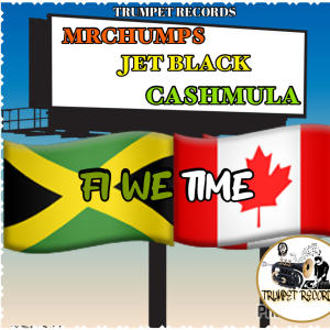收聽Mr Chumps的Fi We Time (feat. Jet Black & Cashmula)歌詞歌曲