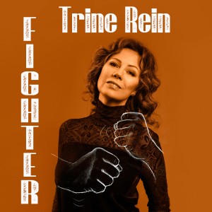 收聽Trine Rein的Fighter歌詞歌曲
