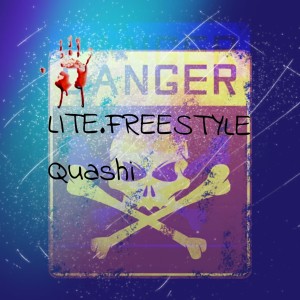 Listen to Lite.freestyle song with lyrics from Quashi