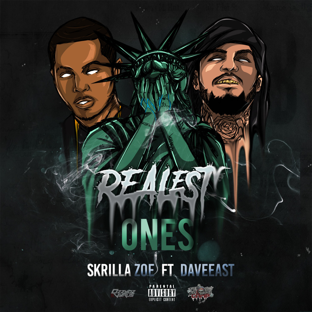 Realest Ones (feat. Dave East) (Explicit)