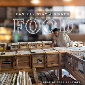 收聽CanRayStay4Dinner的FOOD (Explicit)歌詞歌曲