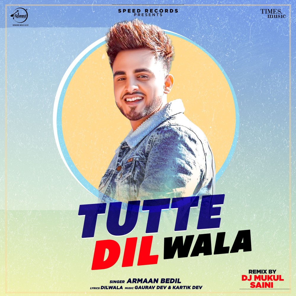 Tutte Dil Wala (DJ Mukul Saini Remix)